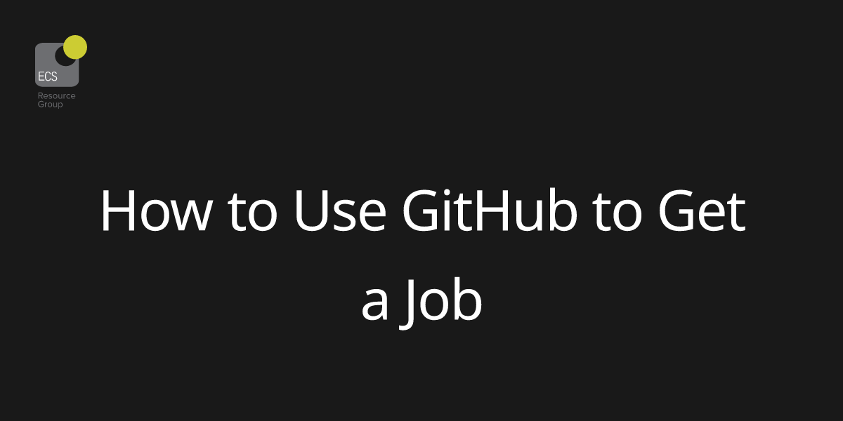 How to Use GitHub to Get a Job